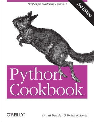 Python Cookbook: Recipes for Mastering Python 3 O'Reilly Media