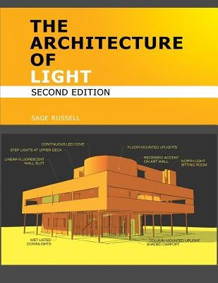 The Architecture of Light (2nd Edition): Architectural Lighting Design Concepts and Techniques Paperback Conceptnine