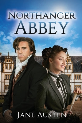 Northanger Abbey (Annotated) Paperback Sastrugi Press LLC