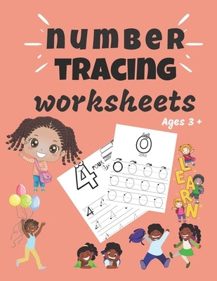 number tracing worksheets Ages 3+: trace numbers practice workbook for preschoolers, kindergarten and kids ages 3-5,100 pages, (math activity book), l Paperback Independently Published