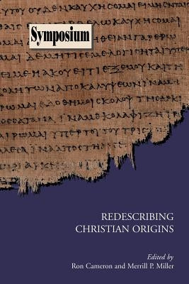 Redescribing Christian Origins Paperback Society of Biblical Literature