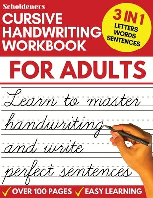 Cursive Handwriting Workbook for Adults: Learn Cursive Writing for Adults (Adult Cursive Handwriting Workbook) Paperback Devela Publishing