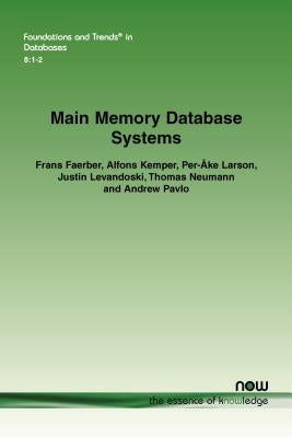 Main Memory Database Systems Paperback Now Publishers