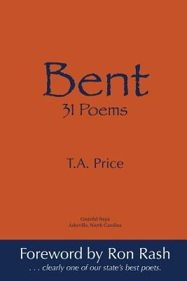 Bent: 31 Poems Paperback Grateful Steps