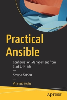 Practical Ansible: Configuration Management from Start to Finish Paperback Apress
