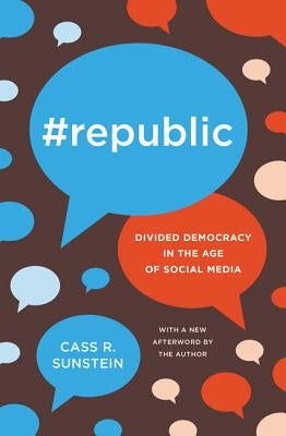 #Republic: Divided Democracy in the Age of Social Media Paperback Princeton University Press