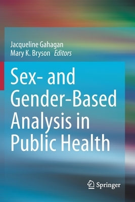 Sex- And Gender-Based Analysis in Public Health Paperback Springer