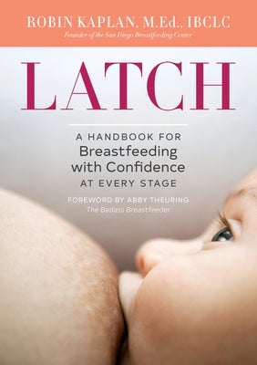 Open book titled "Latch: A Handbook for Breastfeeding with Confidence at Every Stage" by Rockridge Press, showing breastfeeding guidance.