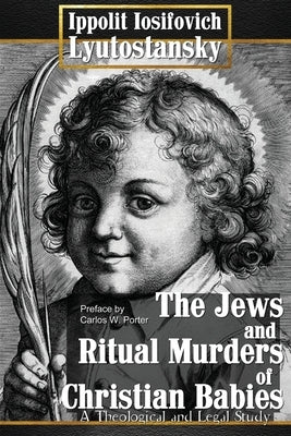 The Jews and Ritual Murders of Christian Babies Paperback Vettazedition Ou