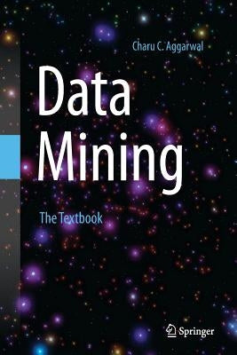 Data Mining: The Textbook Paperback Springer