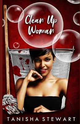 Clean Up Woman Paperback Independently Published