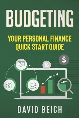 Budgeting: Your Personal Finance Quick Start Guide Paperback Independently Published