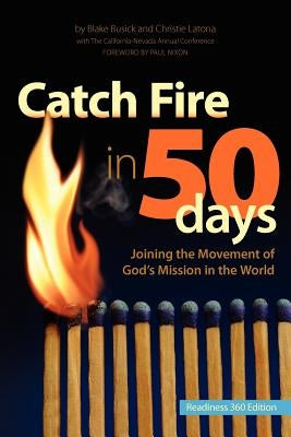 Catch Fire in 50 Days - Readiness 360 Edition Paperback Fun & Done Press