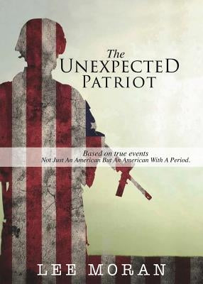 The Unexpected Patriot Paperback Xulon Press