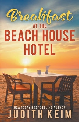 Breakfast at the Beach House Hotel Paperback Wild Quail Publishing