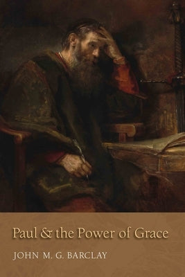 Paul and the Power of Grace Paperback William B. Eerdmans Publishing Company