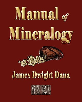 Manual of Mineralogy Paperback Merchant Books