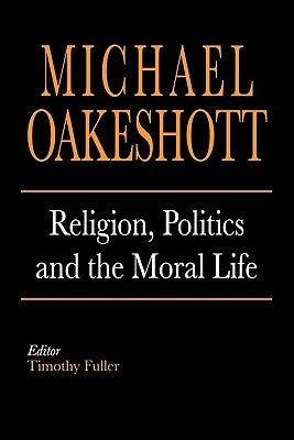 Religion, Politics, and the Moral Life Paperback Yale University Press
