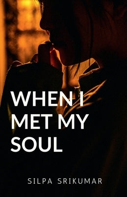 When I met my SOUL Paperback Notion Press