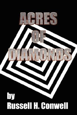Acres of Diamonds by Conwell, Russell H.