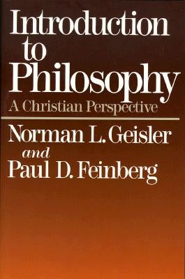 Introduction to Philosophy: A Christian Perspective Paperback Baker Academic