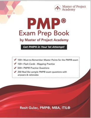 PMP(R) Exam Prep Book by Master of Project Academy: Get PMP(R) in Your 1st Attempt! Paperback Master of Project Academy, Inc.