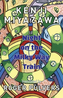 Night on the Milky Way Train Paperback Balestier Press