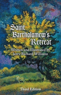 Saint Bartholomew's Retreat: Third Edition Paperback Archway Publishing
