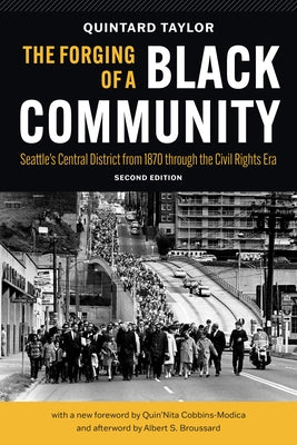 The Forging of a Black Community: Seattle's Central District from 1870 Through the Civil Rights Era Paperback University of Washington Press