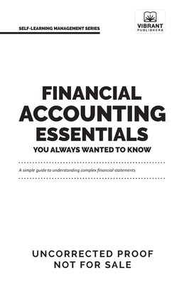 Financial Accounting Essentials You Always Wanted to Know Paperback Vibrant Publishers