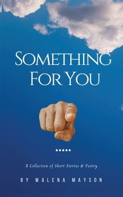 Something For You Paperback Walena Mayson