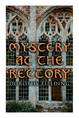 Mystery at the Rectory: A Murder Thriller Paperback E-Artnow
