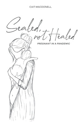 Sealed, not Healed Paperback Gold & Light