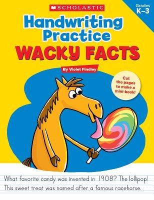 Handwriting Practice: Wacky Facts: Grades K-3 Paperback Teaching Resources