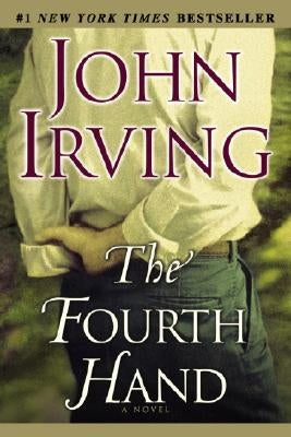 The Fourth Hand Paperback Ballantine Books