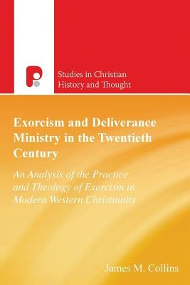 Exorcism And Deliverance In 20th Century Paperback Paternoster Publishing