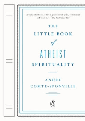 Paperback of The Little Book of Atheist Spirituality by Penguin Books, featuring a colorful cover design.