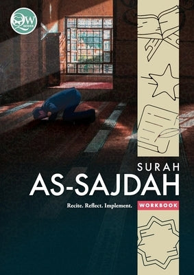 Quran Workbook Series: Surah As-Sajdah by Kritika Sharifuddin, Maria Marzuki