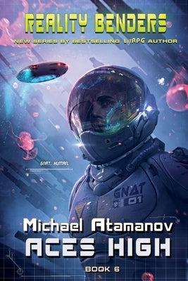 Aces High (Reality Benders Book #6): LitRPG Series Paperback Magic Dome Books