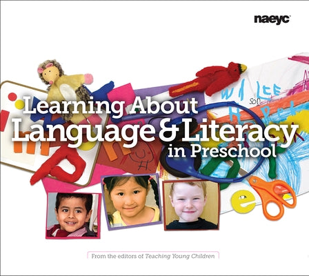 Learning about Language and Literacy in Preschool Paperback National Association for the Education of You