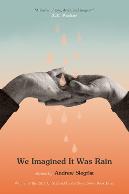 We Imagined It Was Rain Hub City Press