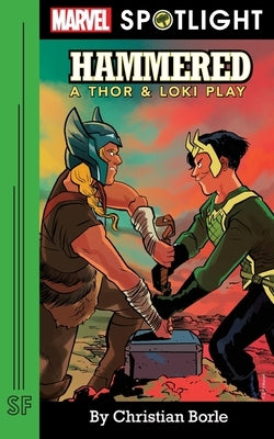 Hammered: A Thor & Loki Play Paperback Samuel French, Inc.