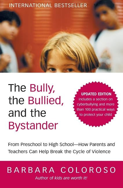 Paperback of "The Bully, the Bullied, and the Bystander" by William Morrow & Company, showing the book cover with title and author.