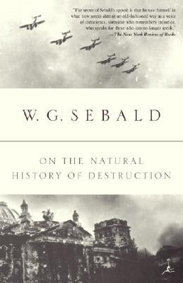 On the Natural History of Destruction Modern Library