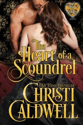 The Heart of a Scoundrel Paperback Createspace Independent Publishing Platform