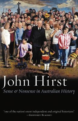 Sense & Nonsense in Australian History Paperback Black Inc.