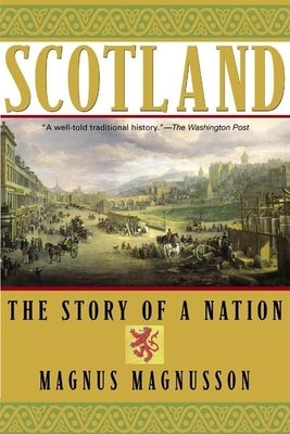 Scotland: The Story of a Nation Grove Press