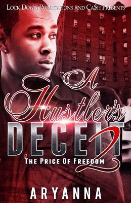 Paperback of A Hustler's Deceit 2: The Price of Freedom by Createspace Independent Publishing Platform, showing the book cover design.
