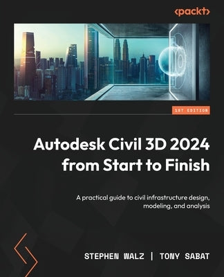 Paperback book titled "Autodesk Civil 3D 2024 from Start to Finish," focused on civil infrastructure design and modeling by Packt Publishing.