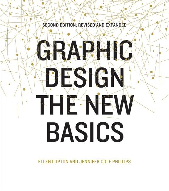 Graphic Design: The New Basics: Second Edition, Revised and Expanded Paperback Princeton Architectural Press